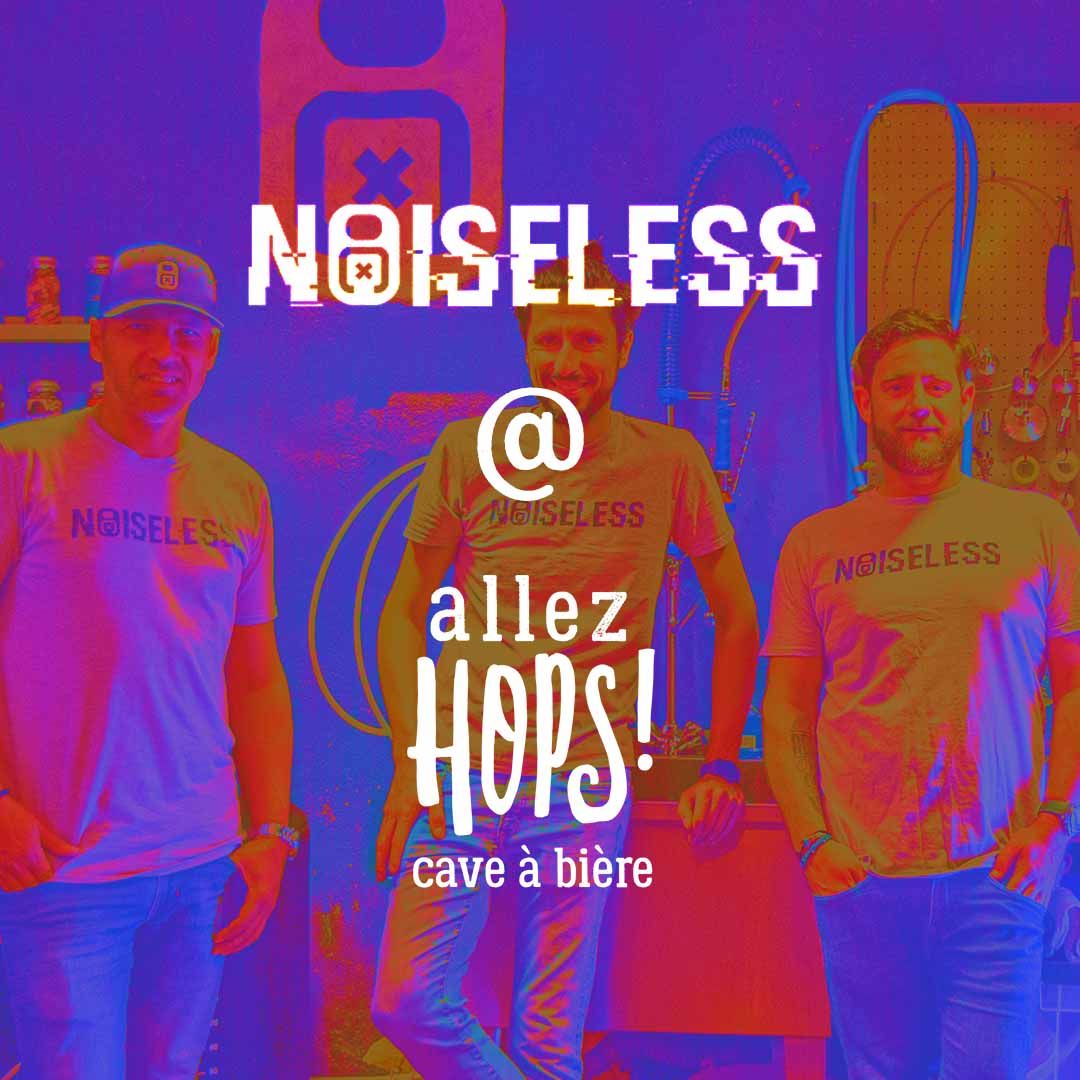 Noiseless TTO chez Allez Hops cave à bière